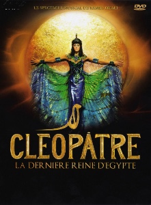 Cléopâtre La dernière reine d’Égypte